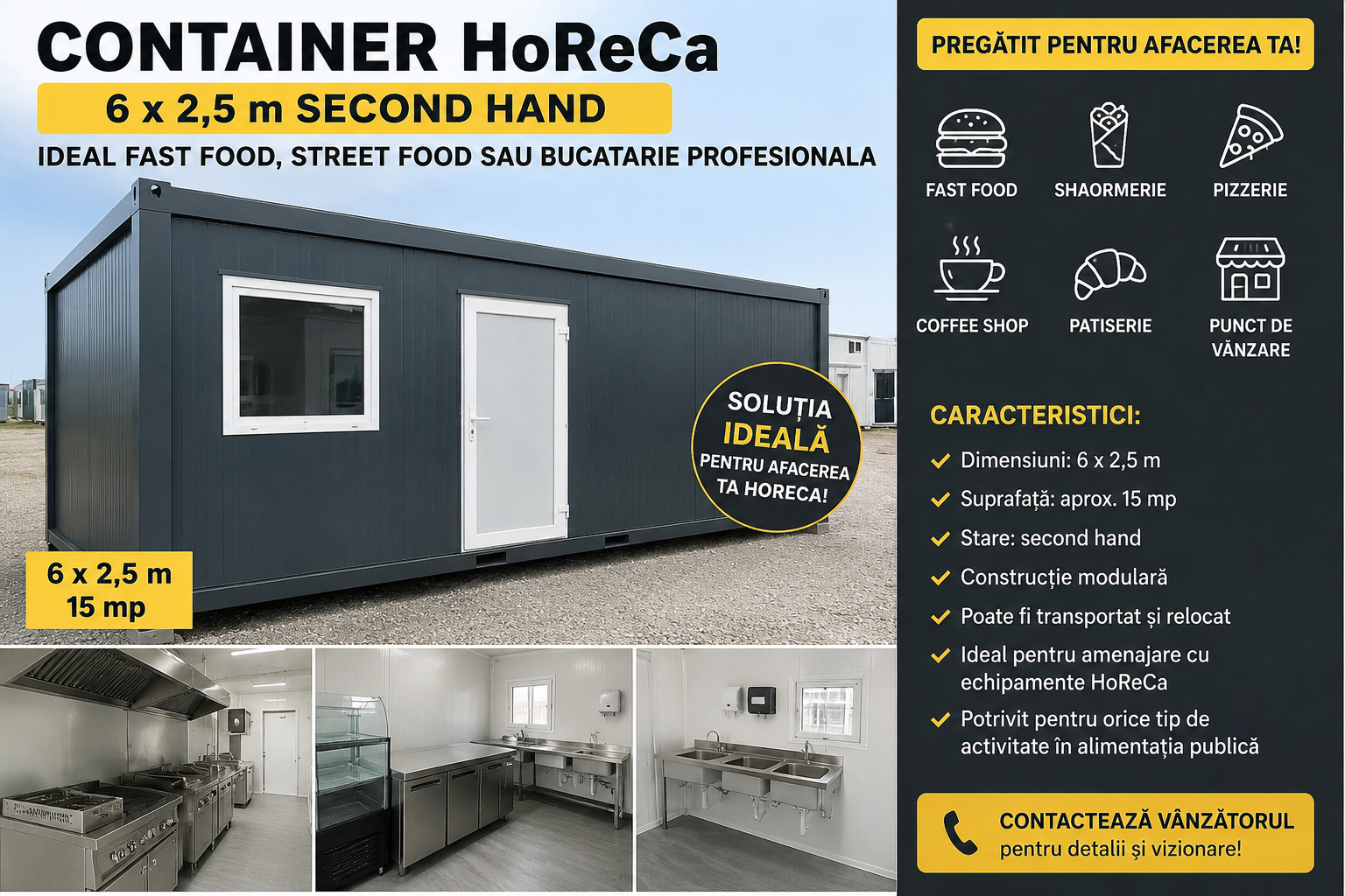 Container HoReCa 6 x 2,5 m second hand – ideal fast food, street food sau bucatarie