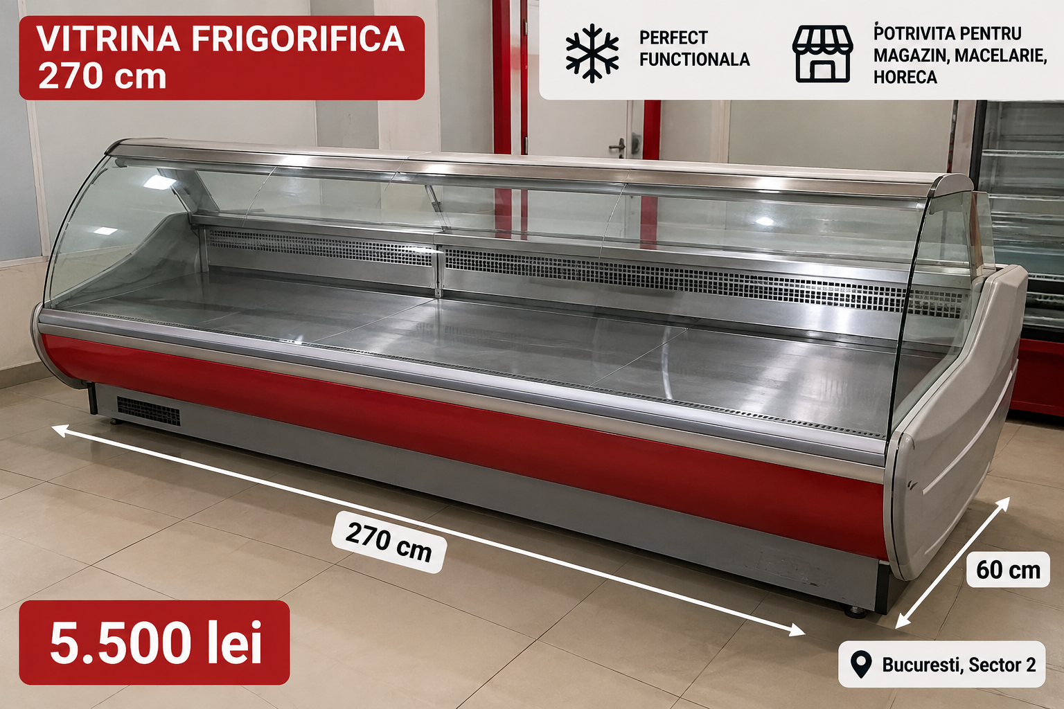 Vitrina frigorifica profesionala 270 cm HoReCa – Perfect functionala, 5.500 lei